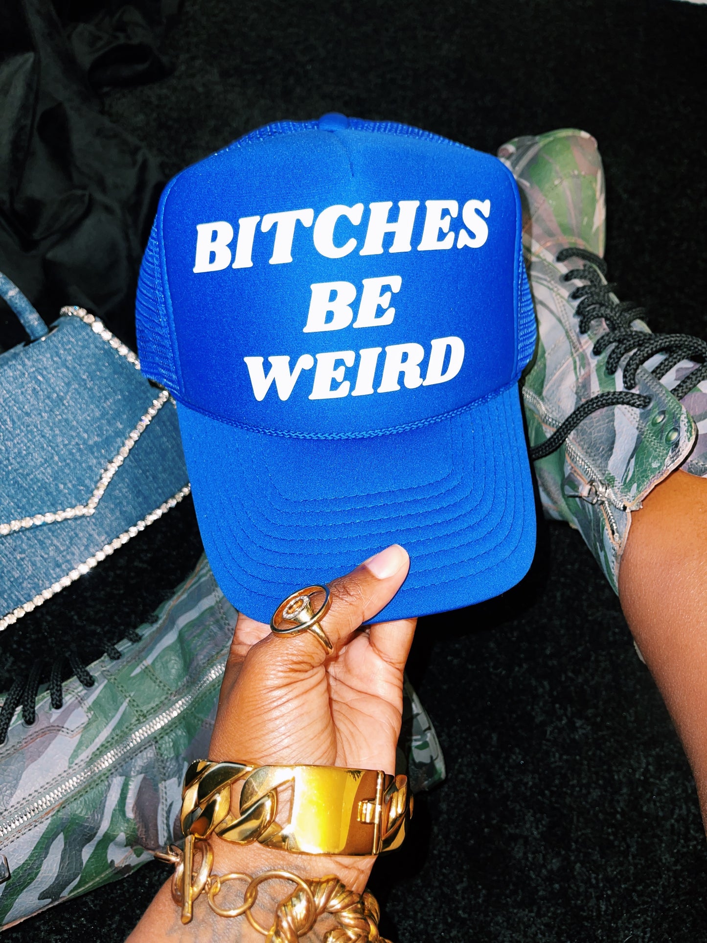 Bitches Be Weird Trucker Hat